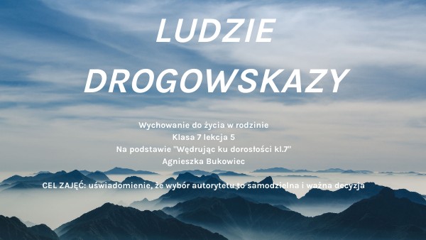 Klasa 7 lekcja 6 Ludzie drogowskazy | Genially