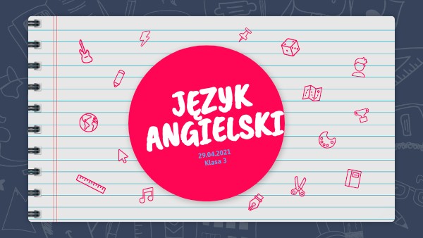 Język angielski klasa 3 29.04.2021 | Genially