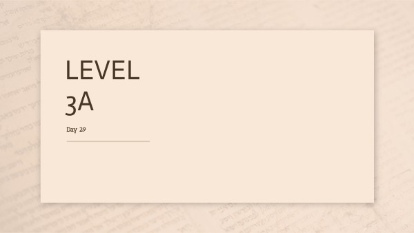 Level 3A - Day 29