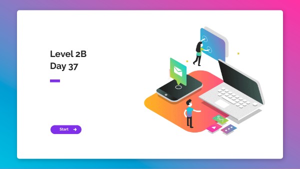 Level 2B - Day 37 | Genially