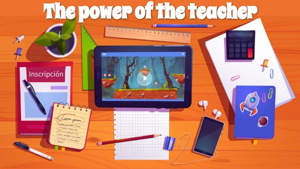 The power of the teacher | Genially