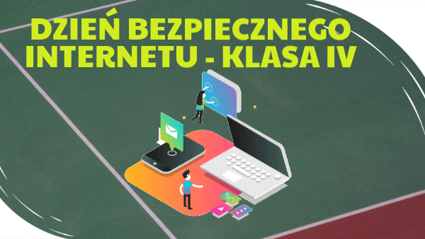 Dzień Bezpiecznego Internetu - klasa IV