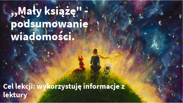 Mały Książę - podsumowanie wiadomości | Genially