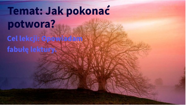 jak pokonać potwora? | Genially