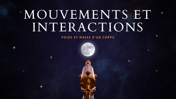 Mouvements et interactions 3ème