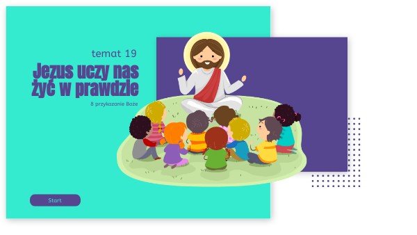3/19 Jezus uczy nas żyć w prawdzie | Genially