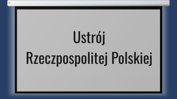Ustrój RP | Genially