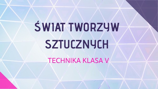 Sprawdzian Wiadomości Z Działu Tworzywa Sztuczne view.genially.com