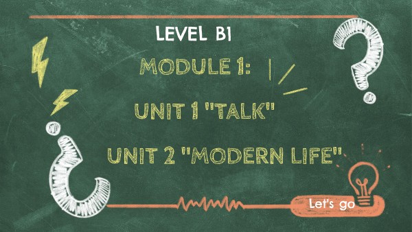 English Class B1 Test Unit 2 - LEVEL B1 MODULE 1 (UNITS 1-2) | Genially