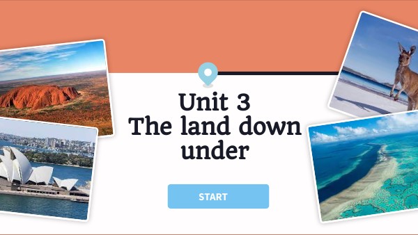 UNIT 3 - THE LAND DOWN UNDER