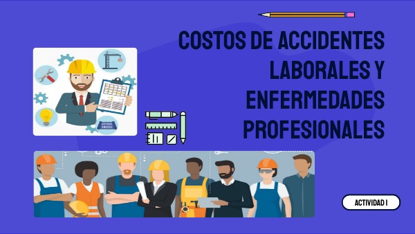 Costos De Accidentes Y Enfermedades Laborales