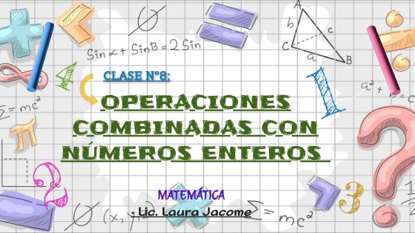 Operaciones Combinadas Con Numeros Enteros Genially