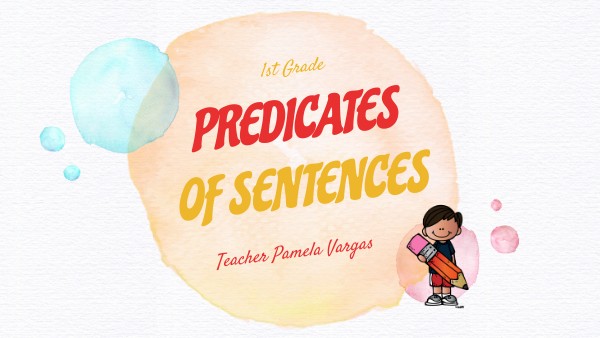 Predicates of Sentences | Genially