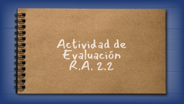 ACTIVIDADEVALUACION2.2 | Genially