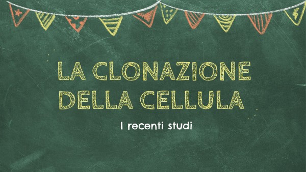 LA CLONAZIONE DELLA CELLULA