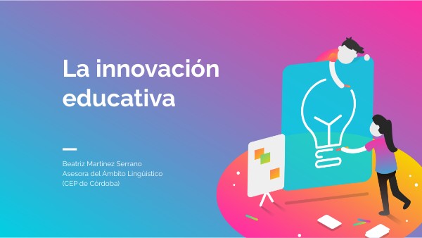La innovación educativa | Genially