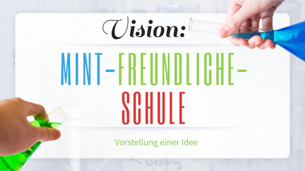 MINT-freundliche Schule? | Genially