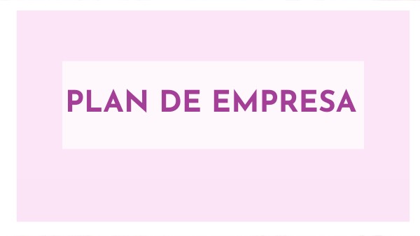 Plan de Empresa | Genially