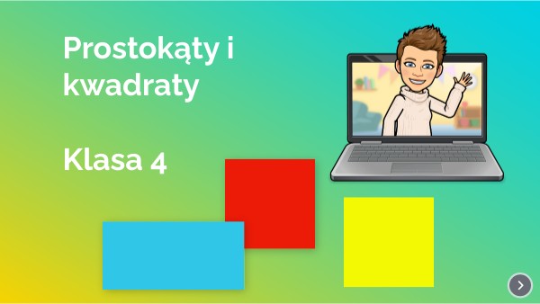 4 klasa prostokąty i kwadraty | Genially