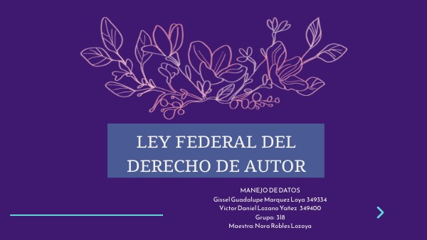LEY FEDERAL DEL DERECHO DE AUTOR | Genially
