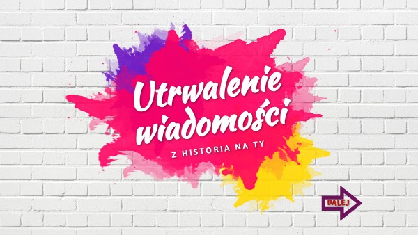 Utrwalenie wiadomości - z historią na ty (klasa 4) | Genially