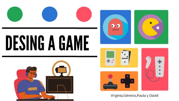 Desing a Game | Genially
