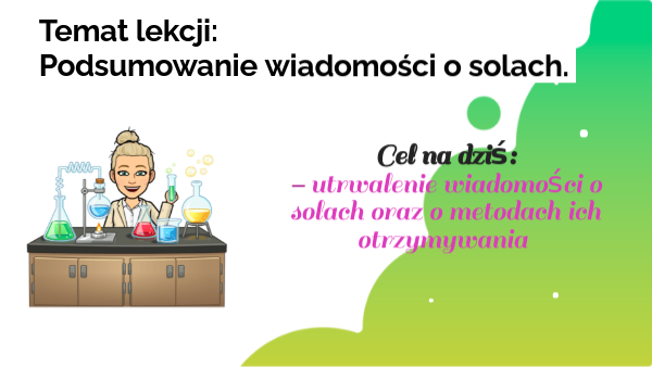SOLE - utrwalenie wiadomości z 3 metod otrzymywania | Genially