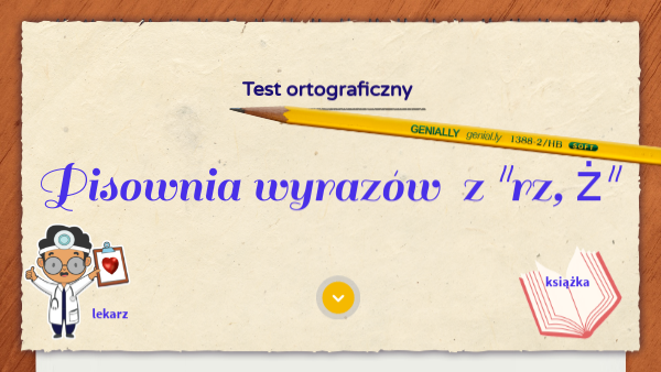 Pisownia wyrazów z "rz, ż"