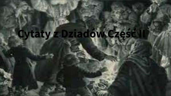 cytaty z dziadów