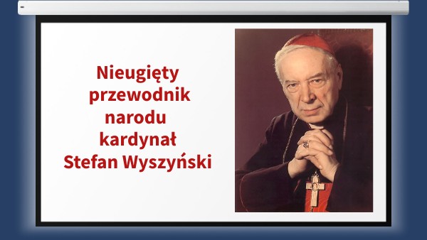 Kardynał Stefan Wyszyński | Genially