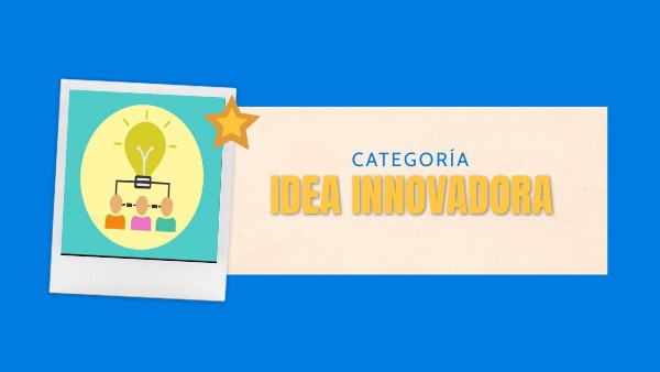 NOMINADOS - IDEA INNOVADORA | Genially