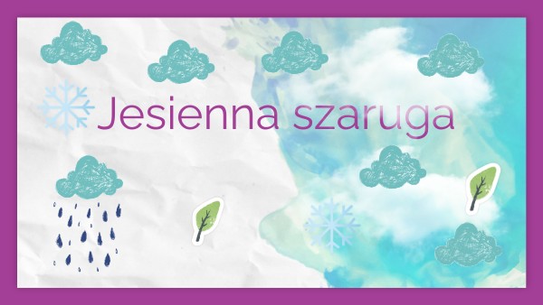 Jesienna szaruga | Genially