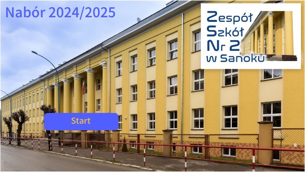 ZS2 w Sanoku, nabór 2024/2025 | Genially