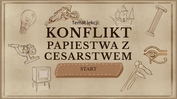 konflikt papieża z cesarzem | Genially