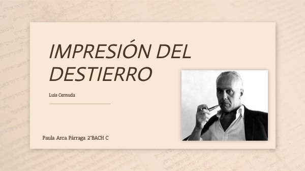 Impresión de Destierro, Luis Cernuda | Genially