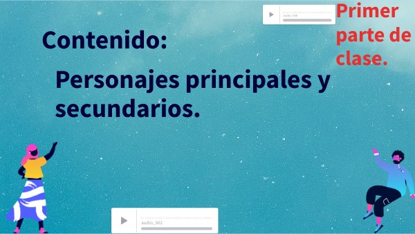 Personajes principales y secundarios. | Genially