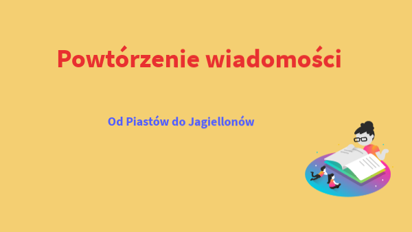 Od Piastow Do Jagiellonow Sprawdzian Klasa 4 - Klasa 4 ( II rozdział) | Genially