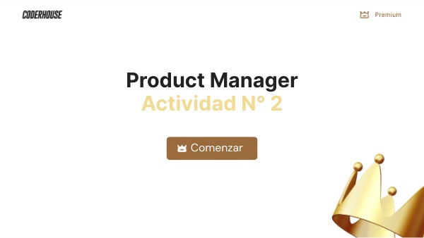 Product Manager Premium - Actividad 2 | Genially