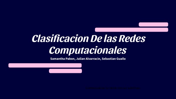 Clasificacion De las Redes Computacionales | Genially