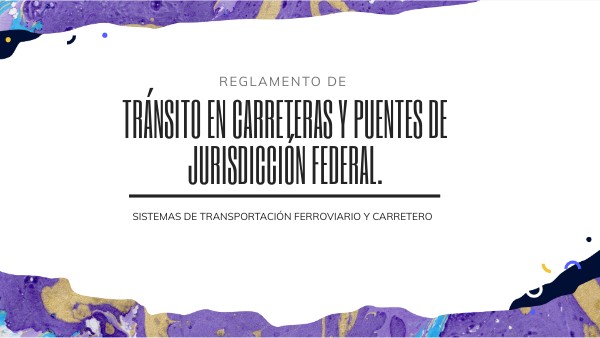 reglamento de transito de carreteras y puentes de jurisdiccion federal