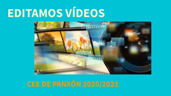EDICION DE VIDEO no CEE de Panxón