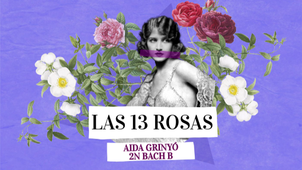 Las 13 rosas | Genially