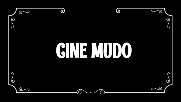 Cine mudo | Genially