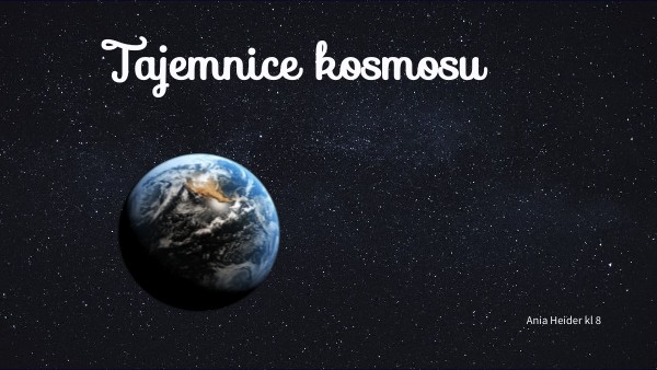 Sprawdzian Z Geografii Kl 1 Tajemnice Kosmosu Tajemnice Kosmosu | Genially