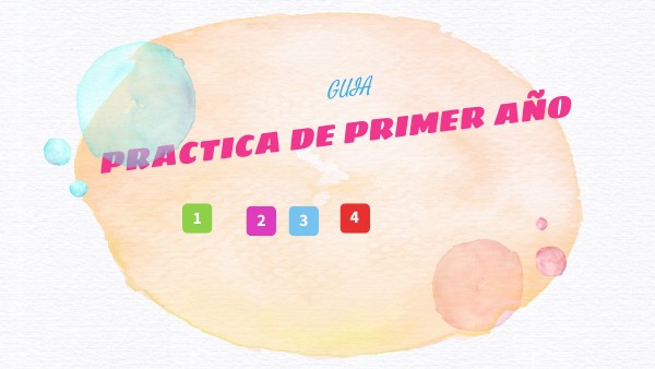GUIA PRACTICA DE 1ª AÑO | Genially