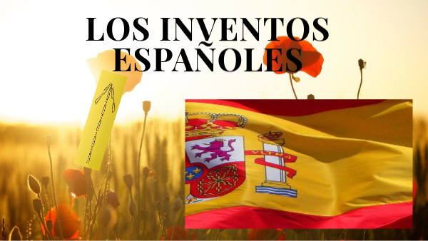 Inventos españoles | Genially