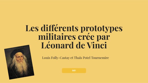 Les Différents prototype militaires de DE VINCI | Genially