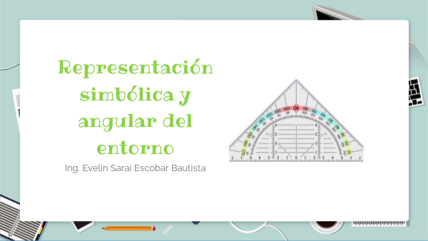 Representación simbólica y angular del entorno