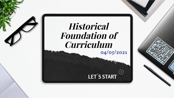 HISTORICAL FOUNDATIONS | Genially