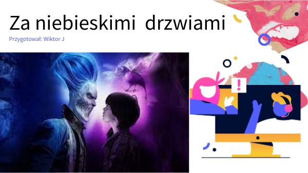 Za niebieskimi drzwiami | Genially